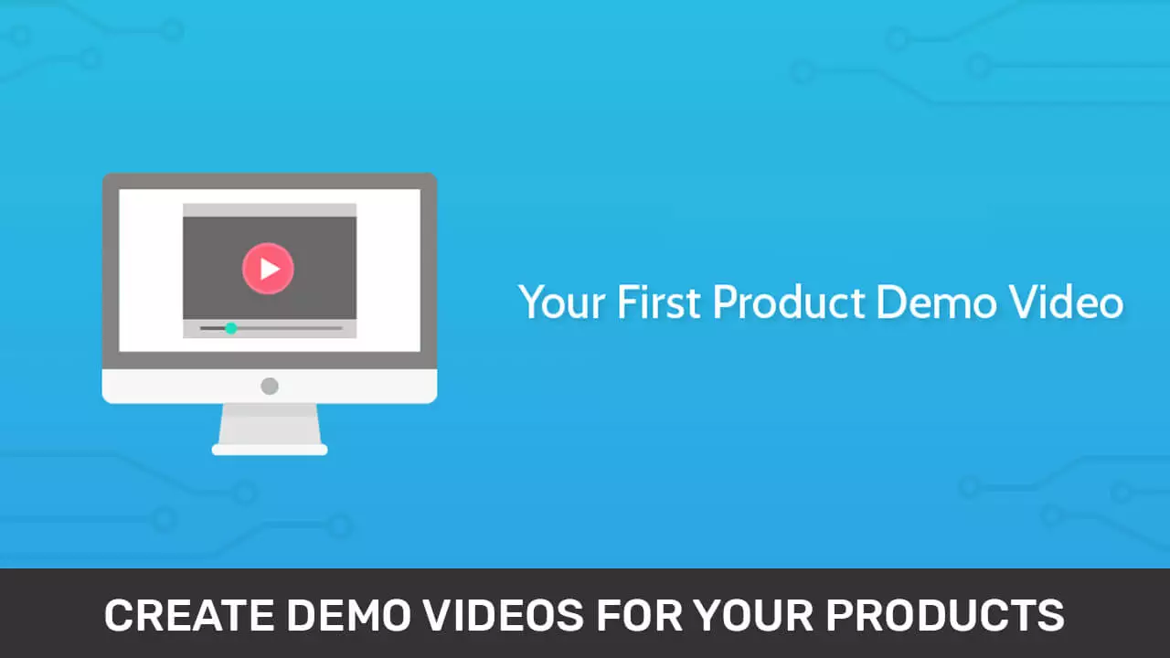 How to create demo videos for products